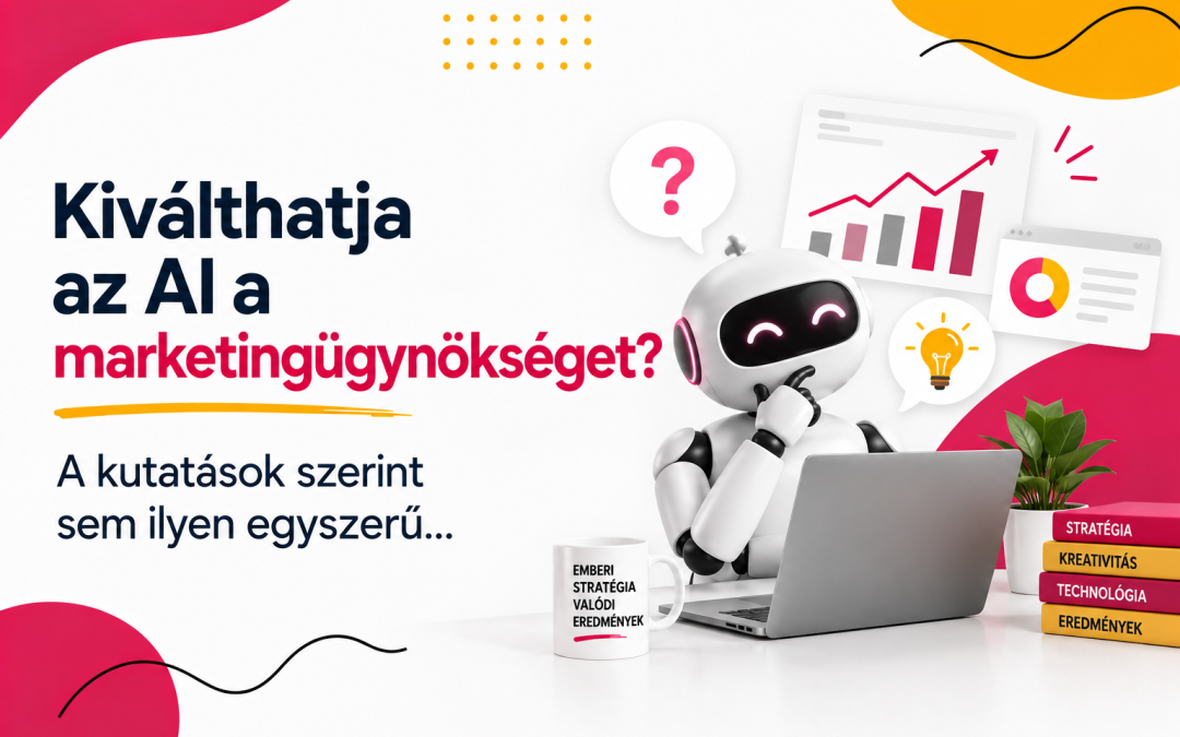 Kiválthatja az AI a marketingügynökséget? A kutatások szerint sem ilyen egyszerű…